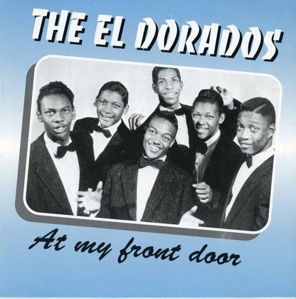 The El Dorados : At My Front Door (CD, Comp)