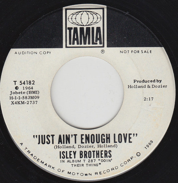 The Isley Brothers : Just Ain't Enough Love / Take Some Time Out For Love (7", Promo)