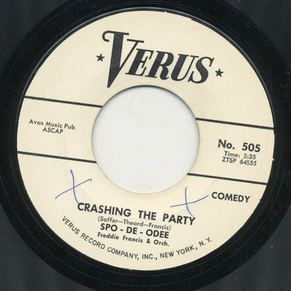 Spo-De-Odee : Crashing the Party / Aw, Cut It Out, Pa (7", Styrene)