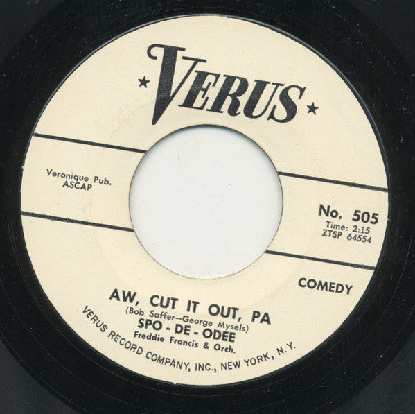 Spo-De-Odee : Crashing the Party / Aw, Cut It Out, Pa (7", Styrene)