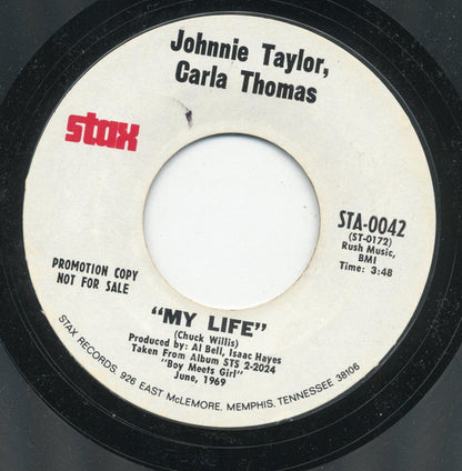Johnnie Taylor, Carla Thomas : Just Keep On Loving Me / My Life (7", Single, Promo, Styrene)