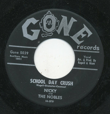Nicky & The Nobles : School Day Crush (7")