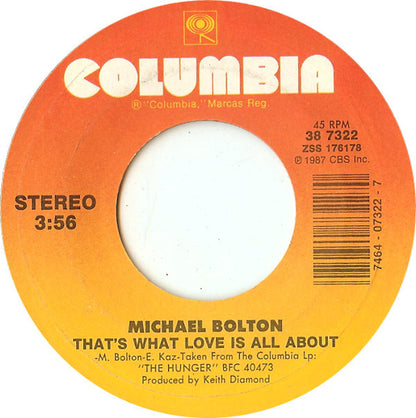 Michael Bolton : That's What Love Is All About (7", Single, Styrene)