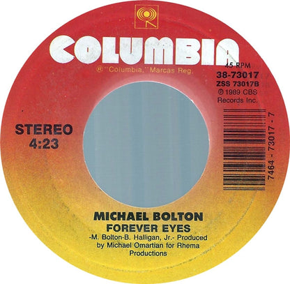 Michael Bolton : How Am I Supposed To Live Without You / Forever Eyes (7", Single, Styrene, Car)