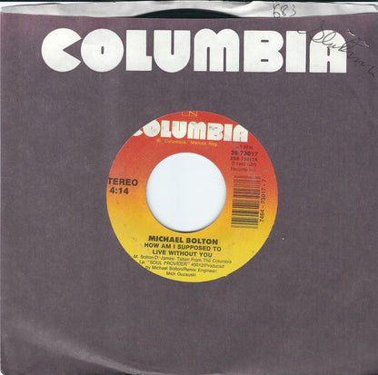 Michael Bolton : How Am I Supposed To Live Without You / Forever Eyes (7", Single, Styrene, Car)