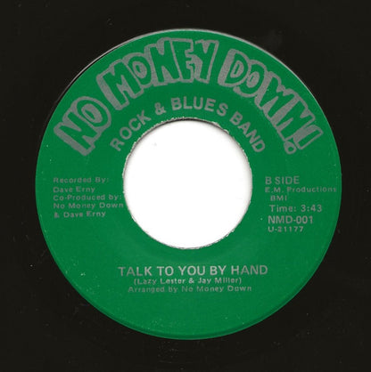 No Money Down! : It's Rock & Roll / Talk To You By Hand (7")