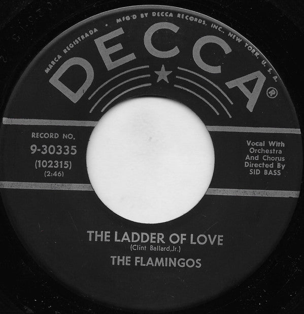 The Flamingos : The Ladder Of Love / Let's Make Up (7", Glo)