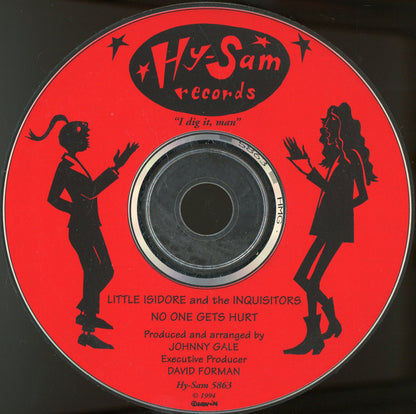 Little Isidore And The Inquisitors : No One Gets Hurt! (CD, Album)