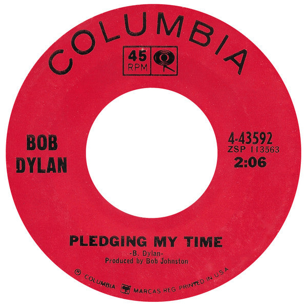 Bob Dylan : Rainy Day Women #12 & 35 / Pledging My Time (7", Single, Styrene, Ter)