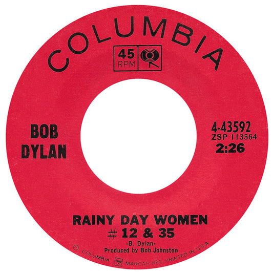 Bob Dylan : Rainy Day Women #12 & 35 / Pledging My Time (7", Single, Styrene, Ter)