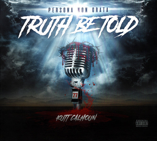 Kutt Calhoun : Persona Non Grata: Truth Be Told (CD, Album)