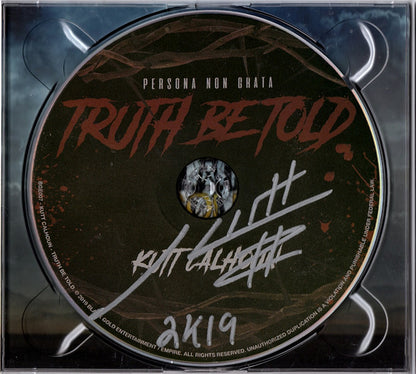 Kutt Calhoun : Persona Non Grata: Truth Be Told (CD, Album)