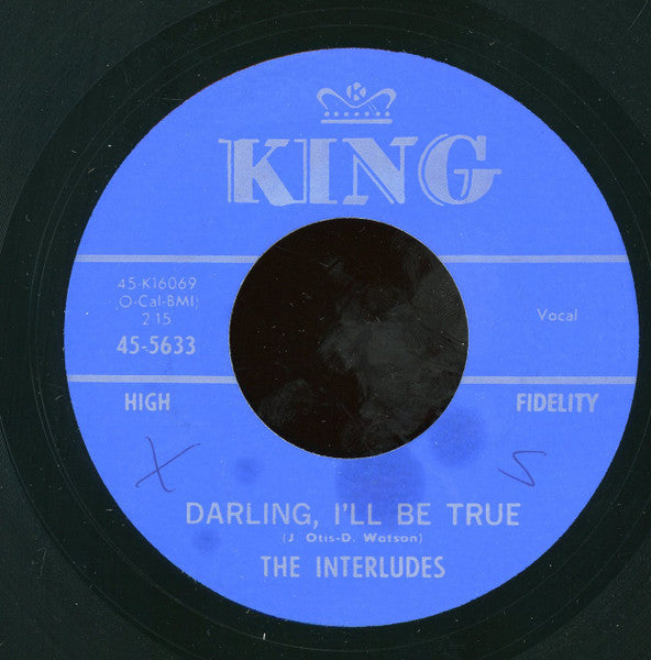 The Interludes (4) : Darling, I'll Be True / Wilted Rose Bud (7", Unofficial)