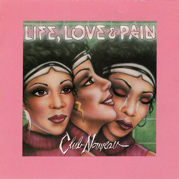 Club Nouveau : Life, Love & Pain (CD, Album)