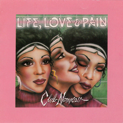 Club Nouveau : Life, Love & Pain (CD, Album)