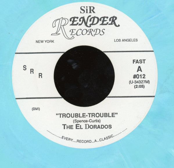 The El Dorados : Trouble-Trouble / A Love Of My Own (7", Unofficial, Aqu)