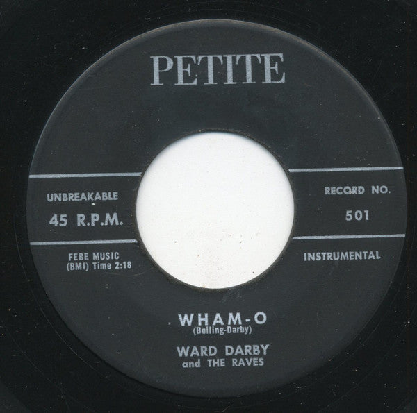 Ward Darby And The Raves : Wham-O / Safari (7", Single)