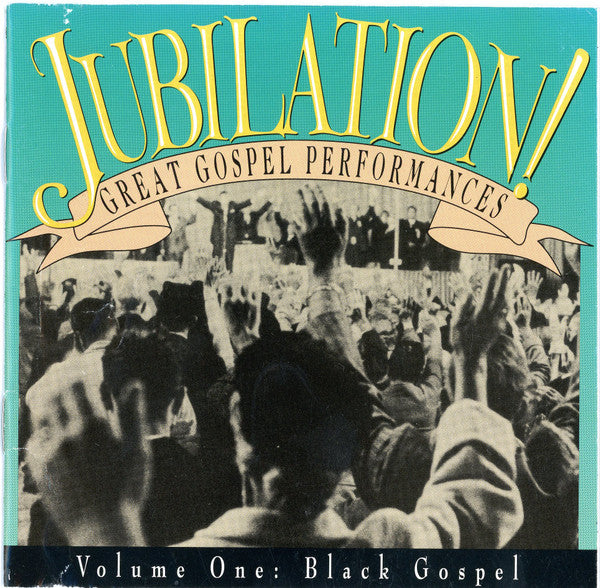 Various : Jubilation! Great Gospel Performances • Volume One: Black Gospel (CD, Comp, RM)