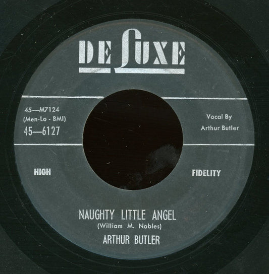 Arthur Butler : Lock, Stock And Barrel / Naughty Little Angel (7")