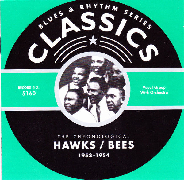 The Hawks (13) / The Bees (14) : The Chronological Hawks / Bees 1953-1954 (CD, Comp)