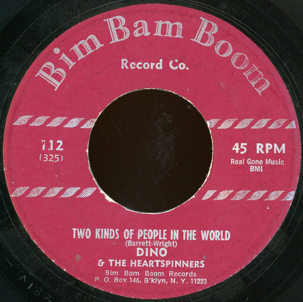 Dino & The Heartspinners : I Love You So / Two Kinds Of People In The World (7")