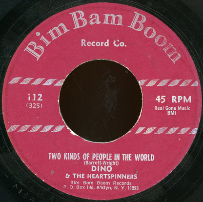 Dino & The Heartspinners : I Love You So / Two Kinds Of People In The World (7")