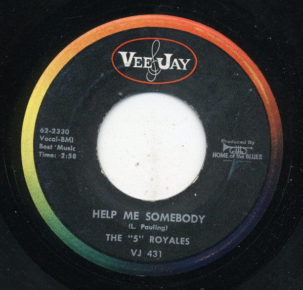 The 5 Royales : Help Me Somebody / Talk About My Woman (7")