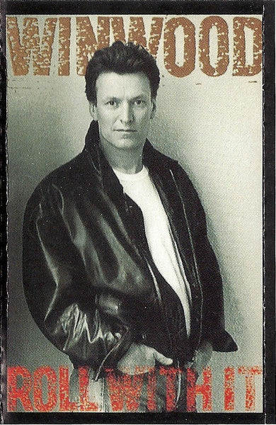 Steve Winwood : Roll With It (Cass, Album, Club)