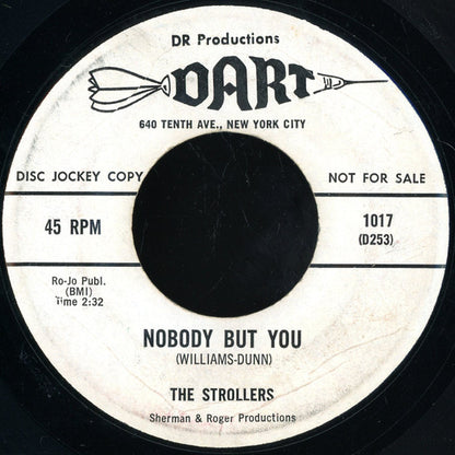 The Strollers (8) : Nobody But You (7", Promo)