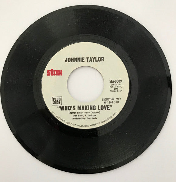 Johnnie Taylor : Who's Making Love (7", Single, Promo, Styrene)