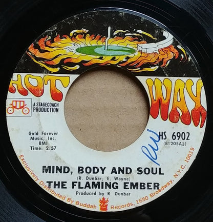 Flaming Ember : Mind, Body And Soul (7", Single, Styrene, Pit)