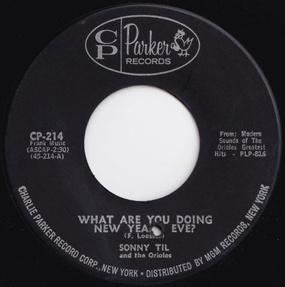 Sonny Til And The Orioles : What Are You Doing New Year's Eve? (7")