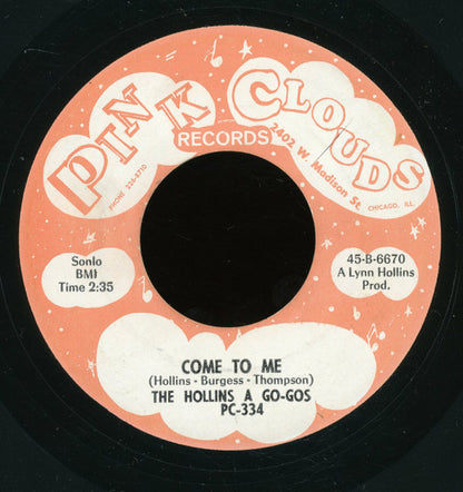 The Hollins A Go-Gos / Lynn Hollings & Juanita Rogers With The Hollins A Go-Gos : Come To Me / Teenager's Love Letter (7")