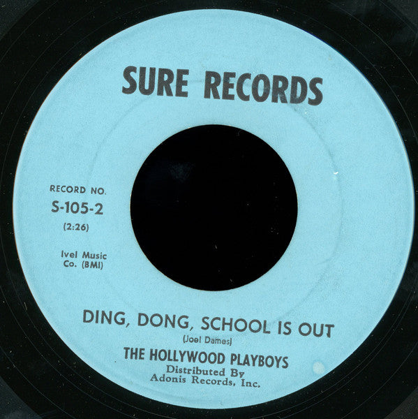 The Hollywood Playboys : Talk To Audrey / Ding, Dong, School Is Out (7")