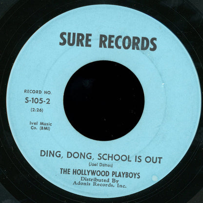 The Hollywood Playboys : Talk To Audrey / Ding, Dong, School Is Out (7")