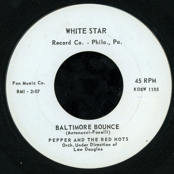 Pepper And The Red Hots : Rock And Roll On Forever / Baltimore Bounce (7")