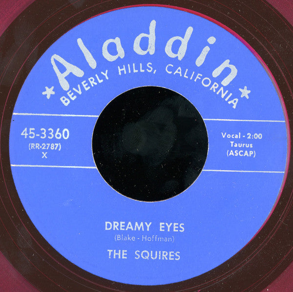 The Squires (15) : Dreamy Eyes / Dangling With My Heart (7", RE, Unofficial, Red)