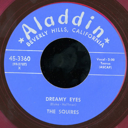 The Squires (15) : Dreamy Eyes / Dangling With My Heart (7", RE, Unofficial, Red)