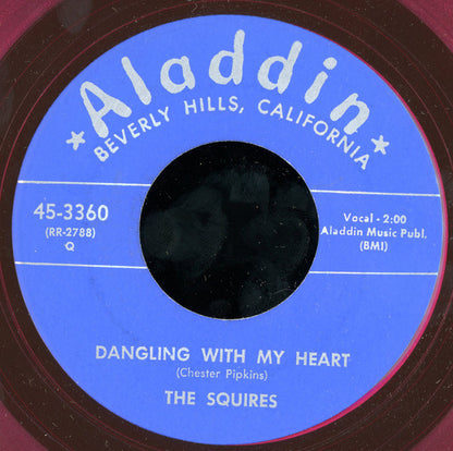 The Squires (15) : Dreamy Eyes / Dangling With My Heart (7", RE, Unofficial, Red)