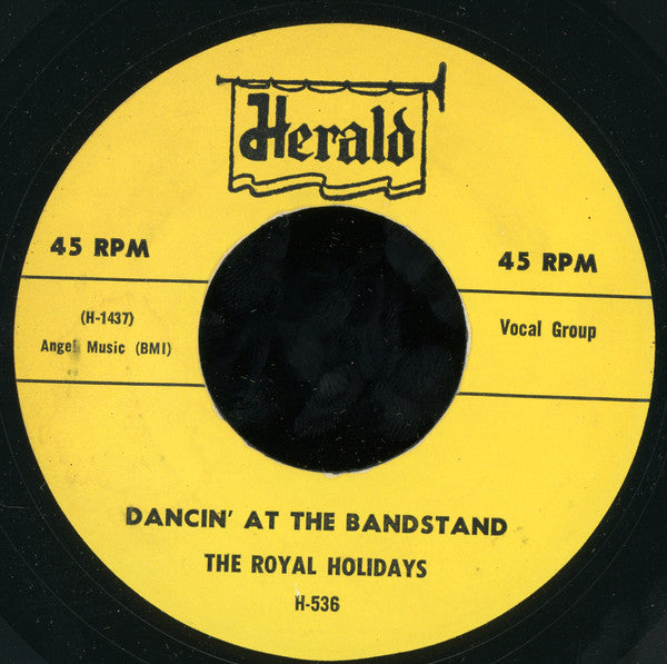 The Royal Holidays : Dancin' At The Bandstand / Down In Cuba (7", RE)