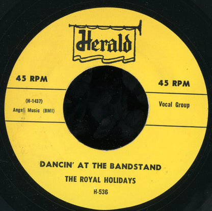 The Royal Holidays : Dancin' At The Bandstand / Down In Cuba (7", RE)
