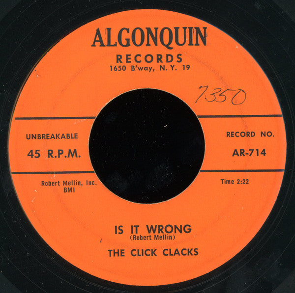 The Click-Clacks : Is It Wrong / A Kiss Goodbye (7")