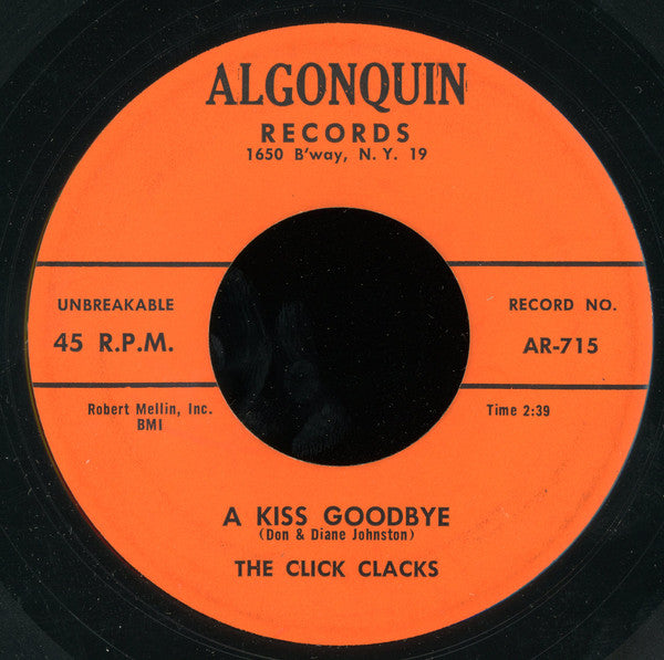The Click-Clacks : Is It Wrong / A Kiss Goodbye (7")