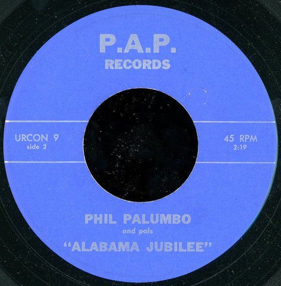 Phil Palumbo And Pals : Spring Cleaning / Alabama Jubilee (7")
