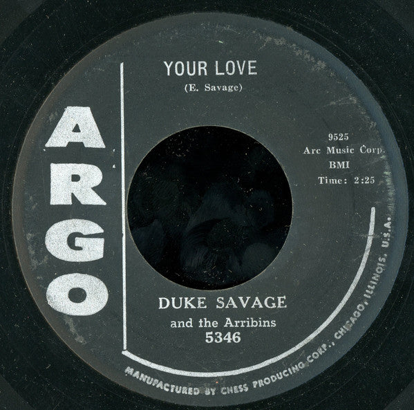 Duke Savage And The Arribins : Your Love / Hey Baby (7")