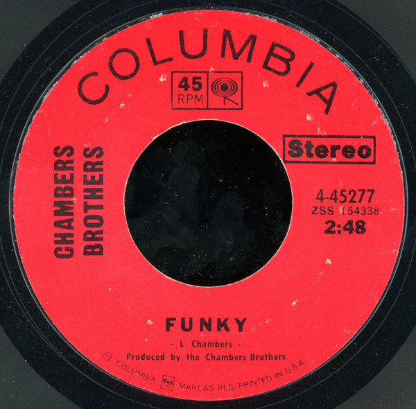 The Chambers Brothers : Funky / Love, Peace And Happiness (7", Styrene, Pit)