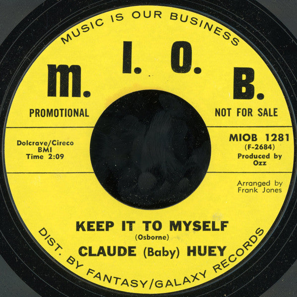 Claude Huey : Didn't We Have Some Good Times / Keep It To Yourself (7", Promo, Styrene)