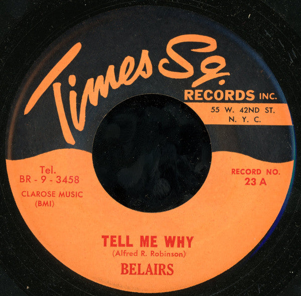 Belairs (2) : Tell Me Why (7", Single, RE)