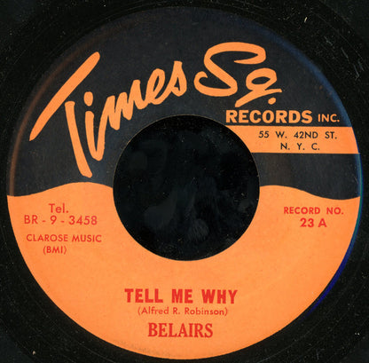 Belairs (2) : Tell Me Why (7", Single, RE)