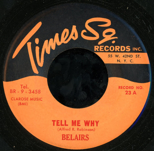 Belairs (2) : Tell Me Why (7", Single, RE)